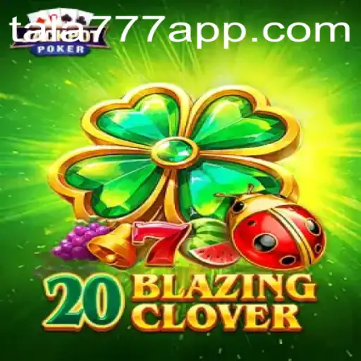 20BlazingClover: Unveiling the Thrilling Adventure